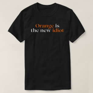 オレンジは新しい馬鹿 Tシャツ