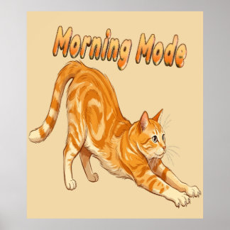 オレンジタビー猫のモーニングモード 楽しい猫のストレッチ ポスター