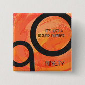 オレンジ十年の第90誕生日 缶バッジ (正面)