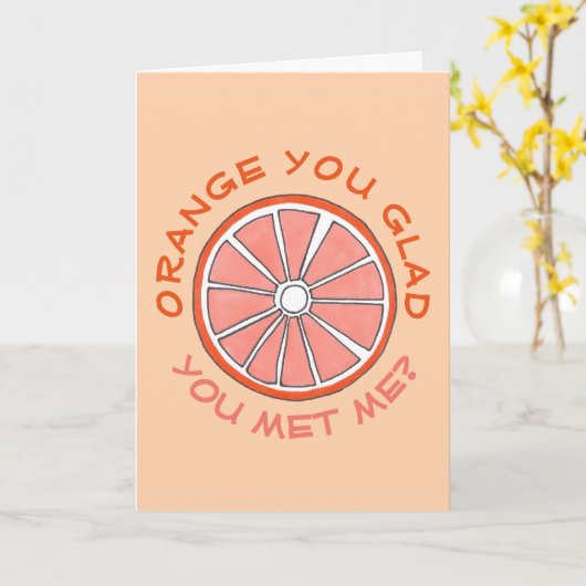 オレンジ君は私の記念日のフルーツに会っておもしろいよかったね カード (黄色い花)