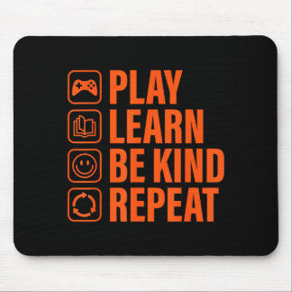 オレンジ色のいじめ撲滅デー Play Learn Be Kind Repeat マウスパッド