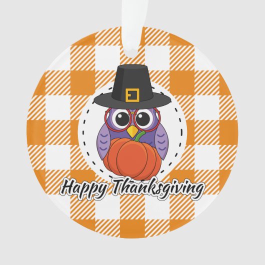 オレンジ色の格子柄のフクロウ – Happy Thanksgiving オーナメント (正面)