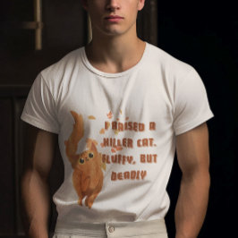 オレンジ色の猫を凶暴に育てちゃった ふわふわだけど殺傷能力あり Tシャツ