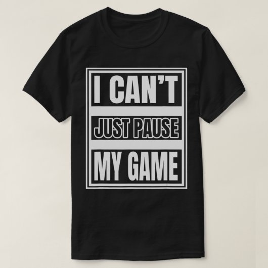 オンラインビデオゲーマーのゲームを一時停止できない Tシャツ (デザイン正面)