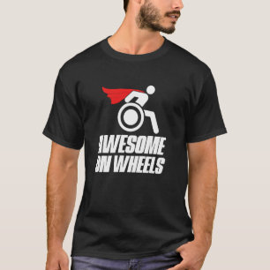 オン素晴らしホイールハンディキャップ車椅子 Tシャツ
