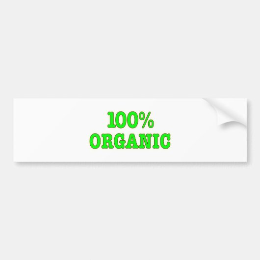 オーガニックな100%年 バンパーステッカー (正面)