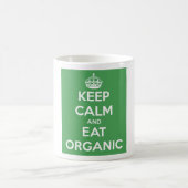 オーガニック食べるために平静を保って下さい コーヒーマグカップ (中央)