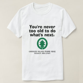 オークウッド・ヴィレッジ・プレーリーリッジ, ウィスコンシン州マディソン Tシャツ