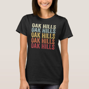 オークヒルズカリフォルニアオークヒルズCAレトロヴィンテージテ Tシャツ