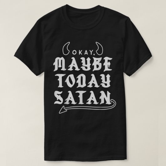 オーケー今日のサタン Tシャツ (デザイン正面)
