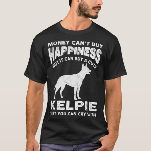 オージーケルピースマネーハピネスドッグジョークことわざ Tシャツ (正面)