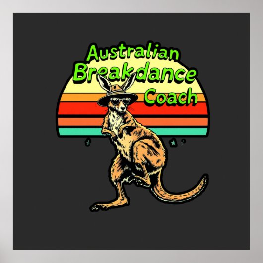 オーストラリアのブレークダウンのコーチ – ヒップホップ&ブレークダンス ポスター (正面)