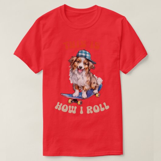 オーストラリアの羊飼い私は転が Tシャツ (デザイン正面)