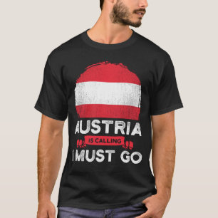 オーストリアはオーストリア国旗の遺産に行かないと呼んでいる Tシャツ