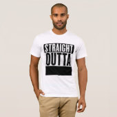 オーダーメイドの STRAIGHT OUTTA Tシャツ (正面フル)