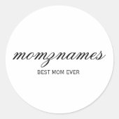 オーダーメイド Best Mom Ever カリグラフィー 名前 ラウンドシール (正面)