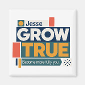 オーダーメイド Grow True マグネット (正面)
