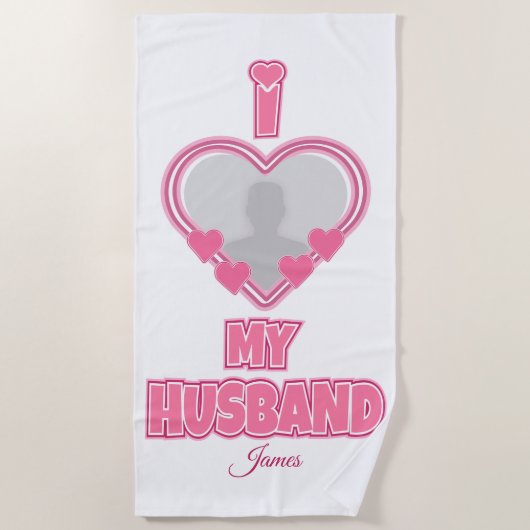オーダーメイド I Love My Husband – 写真と名前を追加 ビーチタオル (正面)