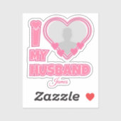 オーダーメイド I Love My Husband – 写真と名前入り シール (シート)