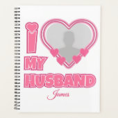 オーダーメイド I Love My Husband – 写真と名前入り プランナー手帳 (正面)
