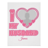 オーダーメイド I Love My Husband – 写真と名前入り ポスター (正面)