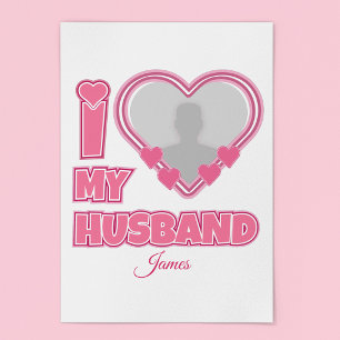 オーダーメイド I Love My Husband – 写真と名前入り ポスター