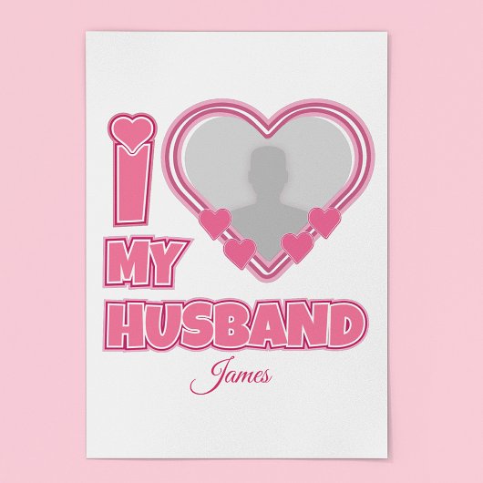 オーダーメイド I Love My Husband – 写真と名前入り ポスター