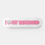 オーダーメイド I Love My Husband – 夫の写真を追加 スケートボード (横)
