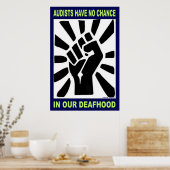 オーディエンスは我々の難聴にチャンスがない(23"x35") ポスター (キッチン)