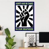 オーディエンスは我々の難聴にチャンスがない(23"x35") ポスター (ホームオフィス)