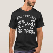 オーディオロジーの引用、タコスをテストします Tシャツ (正面)