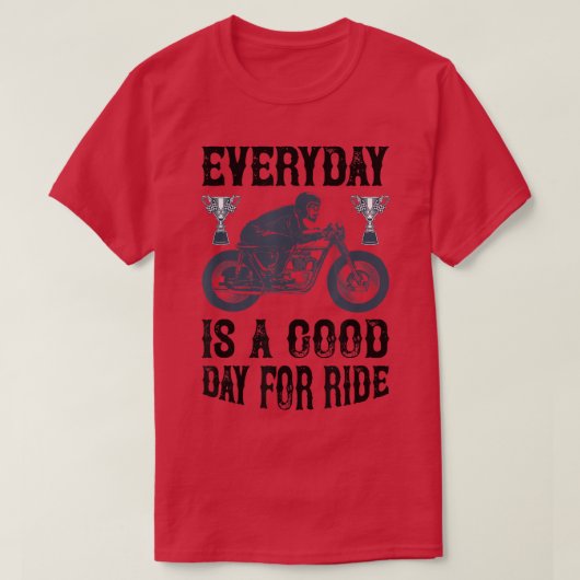 オートバイとバイクもしくは自転車に乗る人に乗る良い日 Tシャツ (デザイン正面)