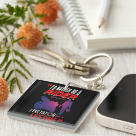 オートバイのライダーの生活：乗る、見ない キーホルダー