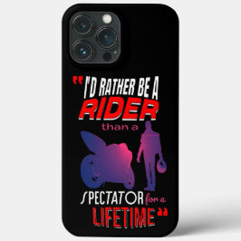 オートバイのライダーの生活：乗る、見ない iPhone 13 PRO MAXケース