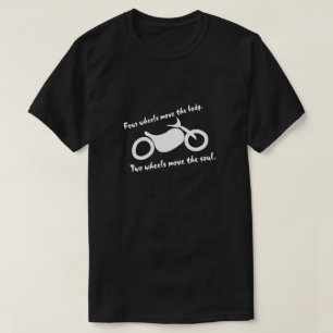 オートバイ- 2つの車輪は精神を動かします Tシャツ