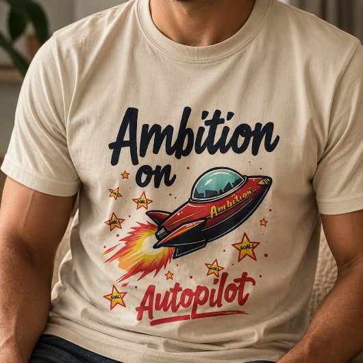オートパイロットで飛ぶ野心あふれる宇宙船 Tシャツ
