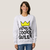 オートミールCOOKIEクイーン女子Tシャツ スウェットシャツ (正面フル)