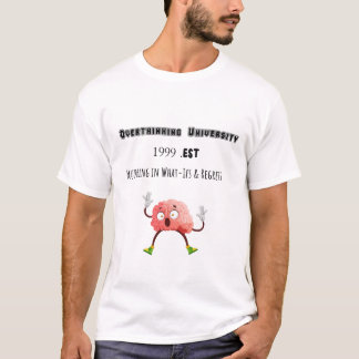 オーバーシンキング大学 - 面白いメンタルヘルスケアTシャツ Tシャツ