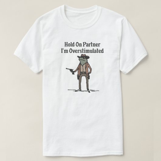 オーバー刺激で耐えるカウボーイカエルTシャツ Tシャツ (デザイン正面)