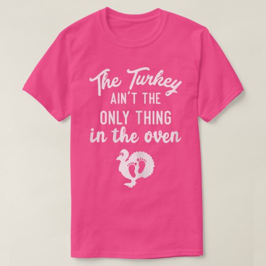 オーブンの中で七面鳥を食べるのは女性だけではない Tシャツ (デザイン正面)