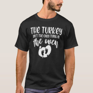 オーブンプレグナの中でトルコだけが残っているわけではない Tシャツ