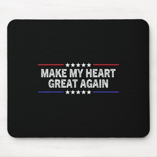 オープン心臓手術が面白い Make My Heart Great Again マウスパッド (正面)
