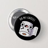 オーマイガーゼおもしろいファースト・エイドプンダークBG 缶バッジ (正面&裏面)