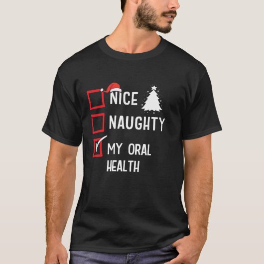 オーラルヘルスケア ナイス ノーティー クリスマス ヘルスケア Tシャツ (正面)