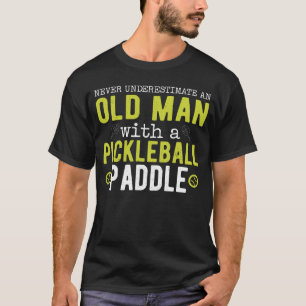 オールドマンピックボールを過小評価しない Tシャツ