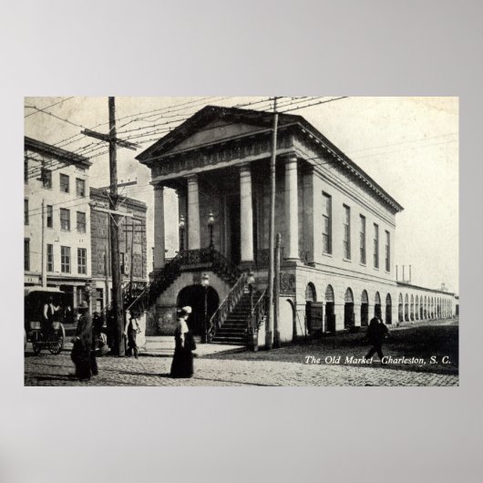 オールドマーケットチャールストンSCヴィンテージ1910 ポスター (正面)