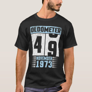 オールドメータ49歳生まれハッピーバースデーインNove Tシャツ