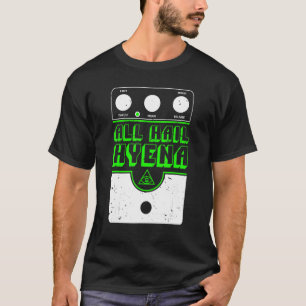 オールハイルハイエナディストーションペダルプリント Tシャツ