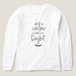 オール・イズ・カーム、オール・イズ・ブライト ブラック&ホワイトTシャツ トライブレンドTシャツ
