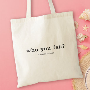 カイマユーモアのあるニア方言Who Fah Tote Bag トートバッグ